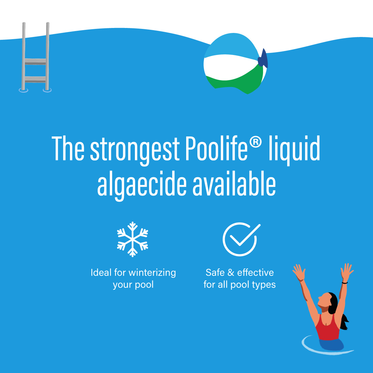 Strongest Poolife liquid algaecide available. Claim "Ideal for winterizing your pool". Claim "Safe and effective for all pool types"